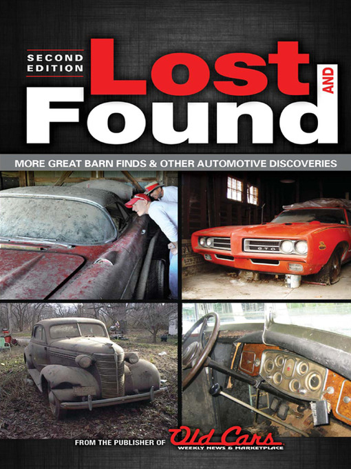Title details for Lost and Found by Publishers of Old Cars Weekly - Available